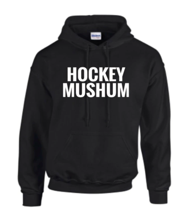 "Hockey Mushum" Hoodie